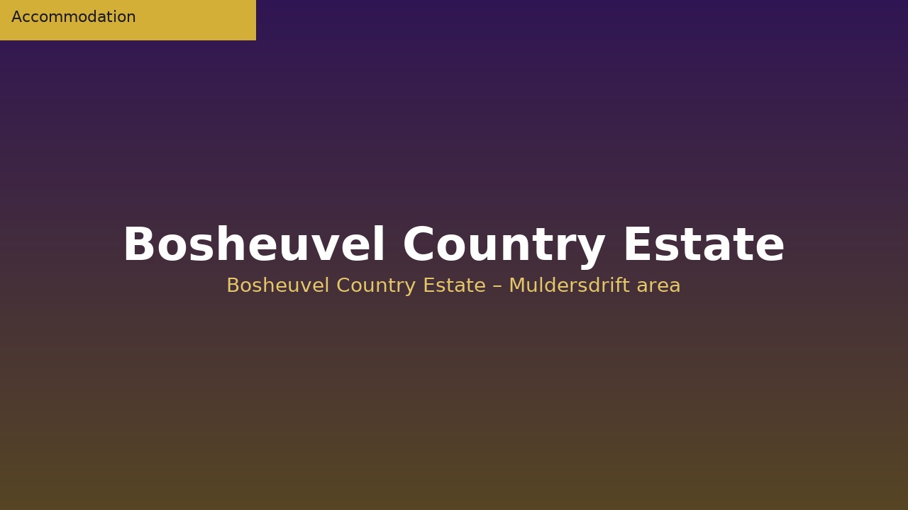 Bosheuvel Country Estate